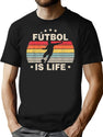 Futbol Is Life Soccer Funny Football Lover Vintage T-Shirt for Men & Women, T-Shirts Graphic Tee - Black