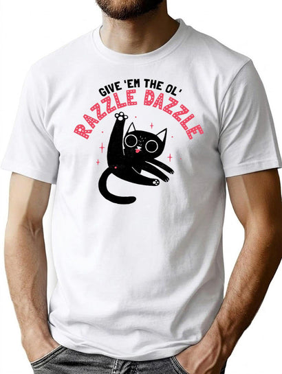 Give Em The Ol Razzle Dazzle Cat Funny T-Shirt for Men & Women, T-Shirts Graphic Tee - Black