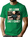 Golden Girls - Do I Look Like I Care T-Shirt for Men & Women, T-Shirts Graphic Tee - Green