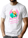Golden Girls Dorothy Zbornak Bea Arthur I Will Not Have A Nice Day Quote T-Shirt for Men & Women, T-Shirts Graphic Tee - White