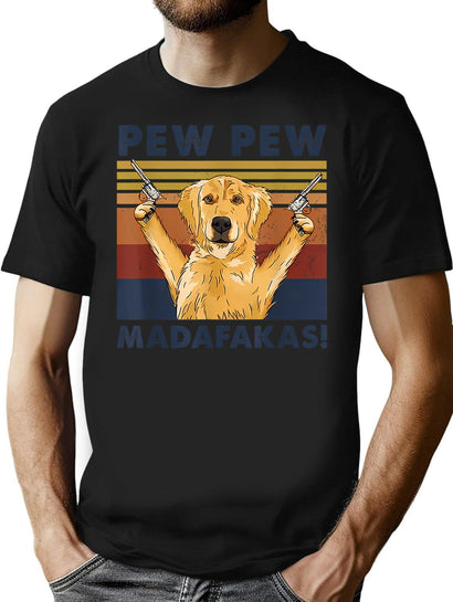 Golden Retriever Pew Pew Madafakas Funny Vintage Dog Gifts T-Shirt for Men & Women, T-Shirts Graphic Tee - Black