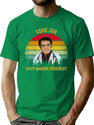 Good Job Keep Making Progress Dr Now Vintage T-Shirt for Men & Women, T-Shirts Graphic Tee - Green