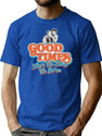 Good Times Ain'T We Lucky We Got'Em Florida James T-Shirt for Men & Women, T-Shirts Graphic Tee - Blue