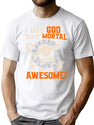 Half God Half Mortal All Awesome T-Shirt for Men & Women, T-Shirts Graphic Tee - White