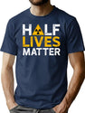 Half-Lives Matter - Radioactive Physics Funny Saying T-Shirt for Men & Women, T-Shirts Graphic Tee - Navy