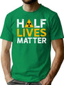 Half-Lives Matter - Radioactive Physics Funny Saying T-Shirt for Men & Women, T-Shirts Graphic Tee - Green
