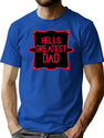 Hell’s Greatest Dad - Parody Shirt Classic T-Shirt for Men & Women, T-Shirts Graphic Tee - Blue