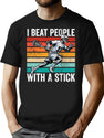I Beat People With A Stick Lacrosse T-Shirt for Men & Women, T-Shirts Graphic Tee - Black