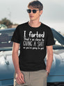 I Farted That's As Close to Giving A Shit Black T-Shirt - Navy
