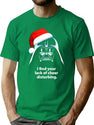 I Find Lack Of Cheer Disturbing Christmas T-Shirt for Men & Women, T-Shirts Graphic Tee - Green