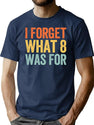 I Forget What 8 was for Premium Heavyweight Cotton T-Shirt - Navy