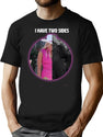 I Have Two Sides Parody Shirt T-Shirt for Men & Women, T-Shirts Graphic Tee - Black