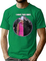 I Have Two Sides Parody Shirt T-Shirt for Men & Women, T-Shirts Graphic Tee - Green