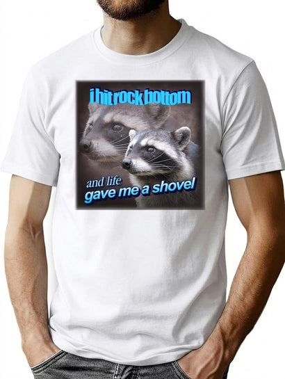 I Hit Rock Bottom and Life Gave Me A Shovel Raccoon Word Art T-Shirt for Men & Women, T-Shirts Graphic Tee - Black