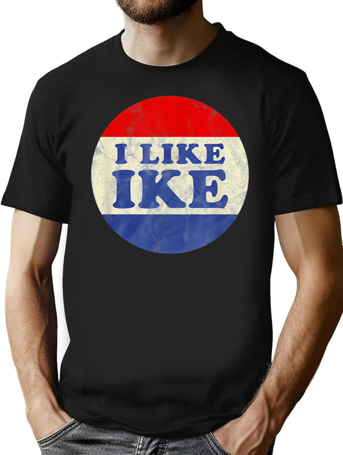 I Like Ike Political Button Vintage Distressed T-Shirt for Men & Women, T-Shirts Graphic Tee - Black