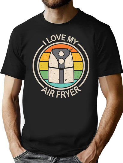 I Love My Air Fryer Funny Vintage Gift For Cooking Lovers T-Shirt for Men & Women, T-Shirts Graphic Tee - Black
