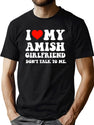 I Love My Amish Girlfriend Don'T Talk To Me T-Shirt for Men & Women, T-Shirts Graphic Tee - Green