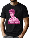 I Need Alice T-Shirt for Men & Women, T-Shirts Graphic Tee - Green