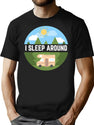 I Sleep Around T-Shirt for Men & Women, T-Shirts Graphic Tee - Black