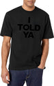I Told Ya Tennis I Told You Black T-Shirt - White