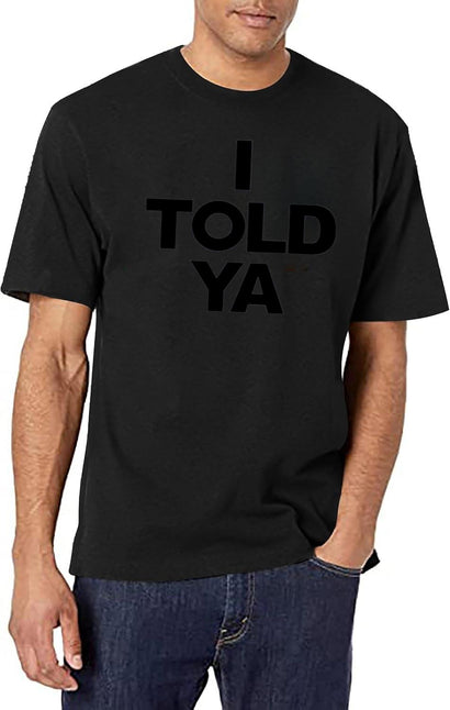 I Told Ya Tennis I Told You Black T-Shirt - Black