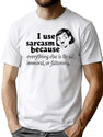 I Use Sarcasm Because T-Shirt for Men & Women, T-Shirts Graphic Tee - White