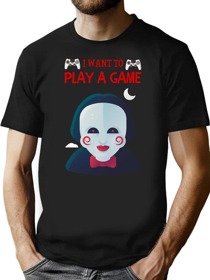 I Want To Play A Game - Saw (1) T-Shirt for Men & Women, T-Shirts Graphic Tee - Black