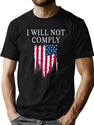 I Will Not Comply T-Shirt for Men & Women, T-Shirts Graphic Tee - Green