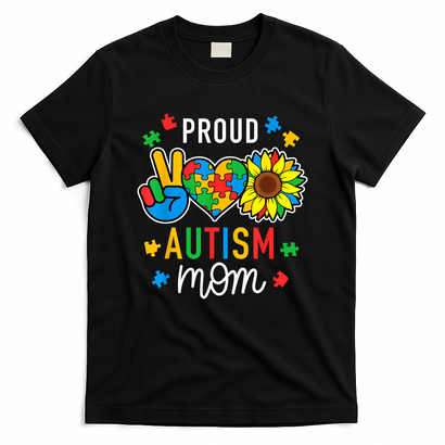 I'm A Proud Autism Mom Autism Awareness For Mom  T-Shirt