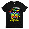 I'm A Proud Autism Mom Autism Awareness Butterfly Gifts T-Shirt