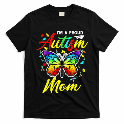 I'm A Proud Autism Mom Autism Awareness Butterfly Gifts T-Shirt