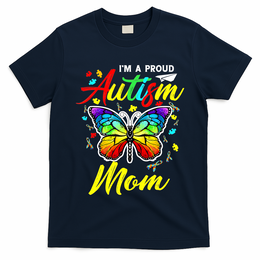 I'm A Proud Autism Mom Autism Awareness Butterfly Gifts T-Shirt