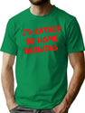 I'D Rather Be Home Brewing Bootleg Graphic T-Shirt - Green