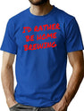 I'D Rather Be Home Brewing Bootleg Graphic T-Shirt - Blue