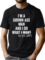 I'M A Grown Ass Man And I Do What My Dog Wants T-Shirt for Men & Women, T-Shirts Graphic Tee - Green