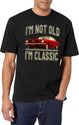 I'M Not Old I'M Classic T-Shirt for Men & Women, T-Shirts Graphic Tee - White