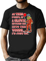 If A Clown Invited Me Into Woods Alternate T-Shirt for Men & Women, T-Shirts Graphic Tee - Black