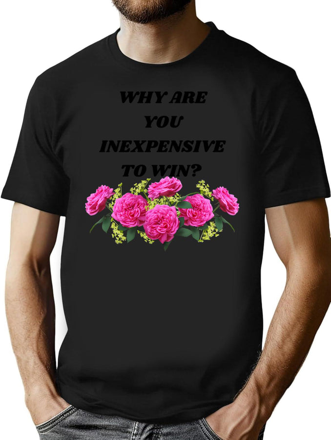 Inexpensive To Win Funny Romantic Bad Translation Bootleg Graphic T-Shirt - Black