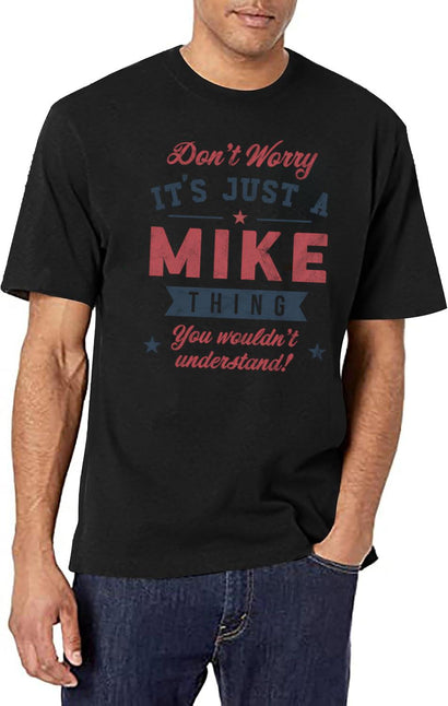 It'S A Mike Thing T-Shirt for Men & Women, T-Shirts Graphic Tee - Black