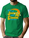 It'S All Doom And Gloom From Here T-Shirt for Men & Women, T-Shirts Graphic Tee - Green