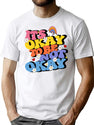 Its Okay To Be Not Okay T-Shirt for Men & Women, T-Shirts Graphic Tee - White