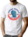Judge Smails For President T-Shirt for Men & Women, T-Shirts Graphic Tee - White