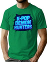 K-Pop Demon Hunters Bold Neon Typography T-Shirt for Men & Women, T-Shirts Graphic Tee - Green