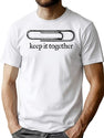Keep It Together T-Shirt for Men & Women, T-Shirts Graphic Tee - White