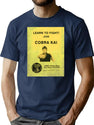 Learn To Fight Flyer Cobra Kai T-Shirt for Men & Women, T-Shirts Graphic Tee - Navy