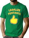 Legalize Fentanyl Premium Heavyweight Cotton T-Shirt - Green