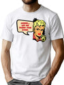 Let Me Think This Over. T-Shirt for Men & Women, T-Shirts Graphic Tee - White