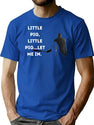 Little Pig Let Me In Negan Shirt Design T-Shirt for Men & Women, T-Shirts Graphic Tee - Blue