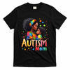 Mom Afro Autism Awareness Mama Black Autism T-Shirt