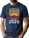 Marty Whatever Happens Don'T Ever Go To 2020 T-Shirt for Men & Women, T-Shirts Graphic Tee - Navy